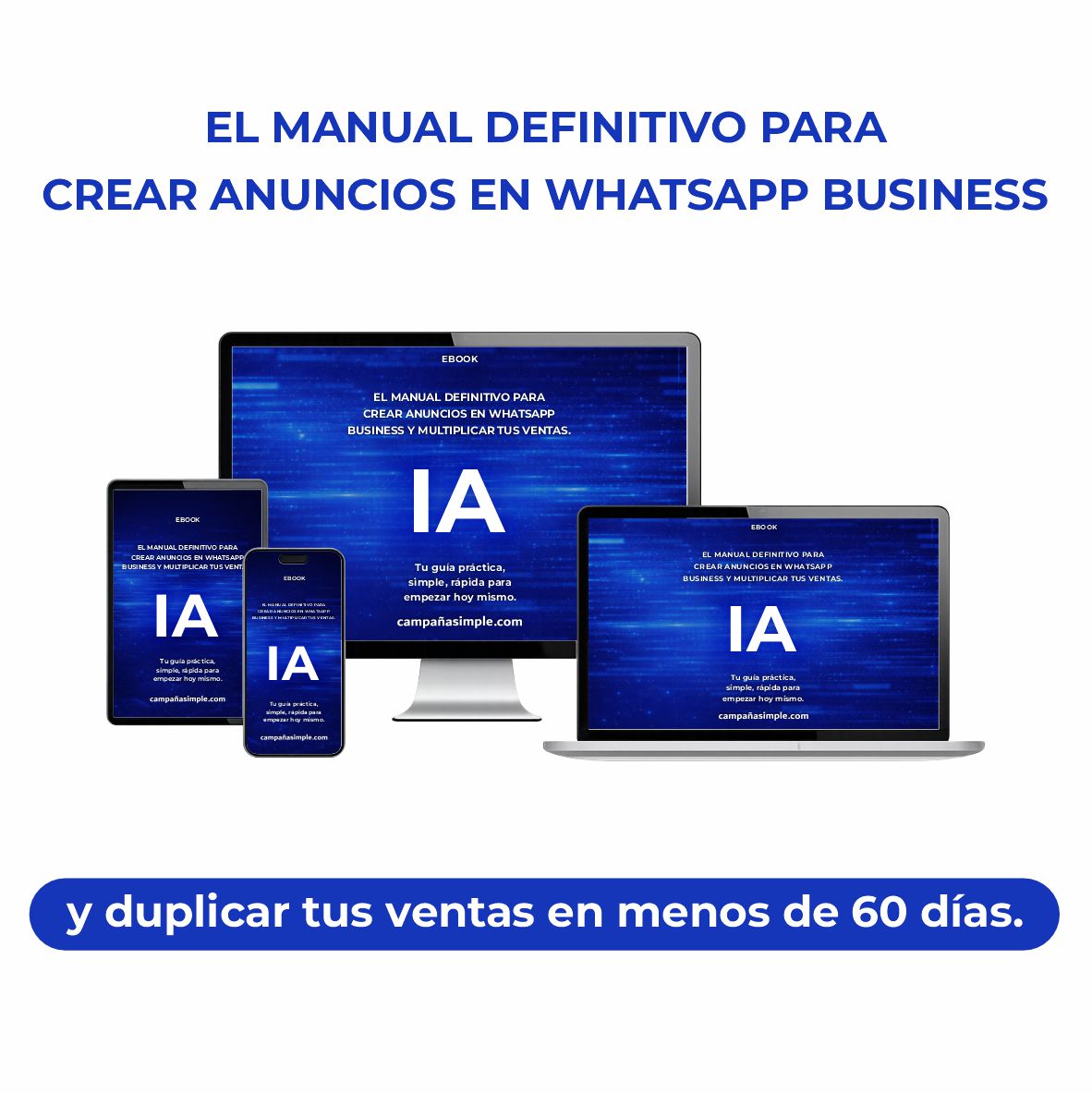 Ebook - Guía para hacer anuncios por WhatsApp Business + Bonos